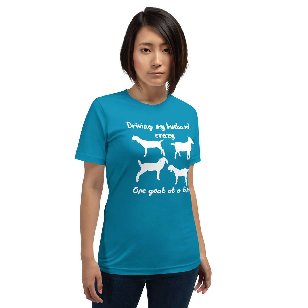 Driving My Husband Crazy One Goat at a Time T-shirt