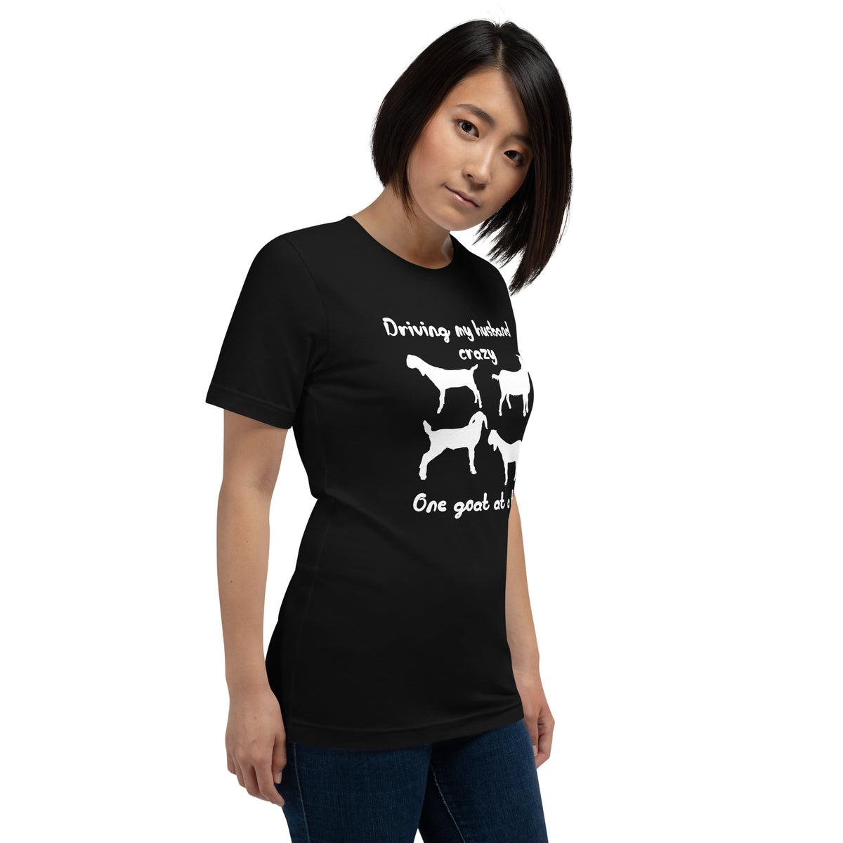 Driving My Husband Crazy One Goat at a Time T-shirt