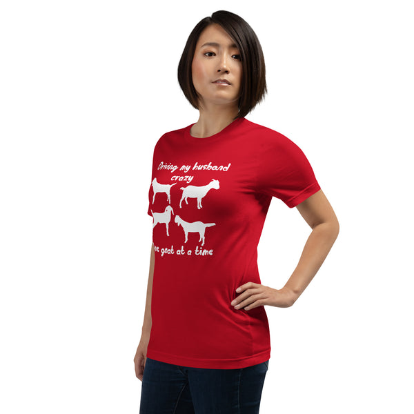 Driving My Husband Crazy One Goat at a Time T-shirt